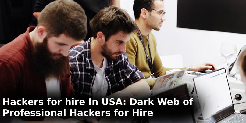 Hackers for hire In USA_ Dark Web of Professional Hackers for Hire